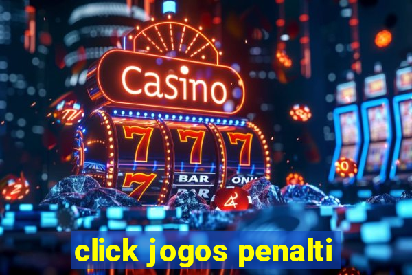 click jogos penalti